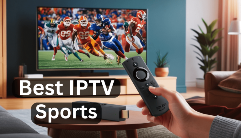 Best-IPTV-for-Sports-on-Firestick